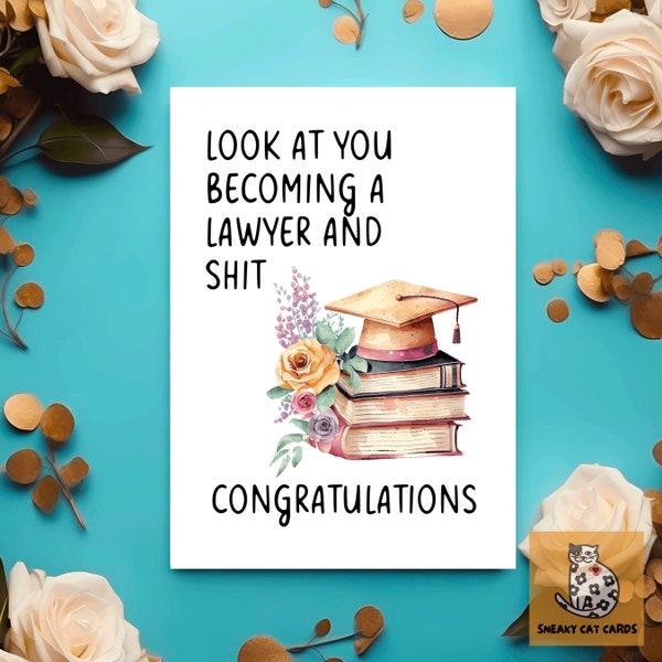 Lawyer Graduation Card, Graduation Card For Law School Graduate, Look At You Becoming A Lawyer & Shit