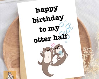 My Otter Half Birthday Card | Funny Love Card for Partner, Husband, Wife