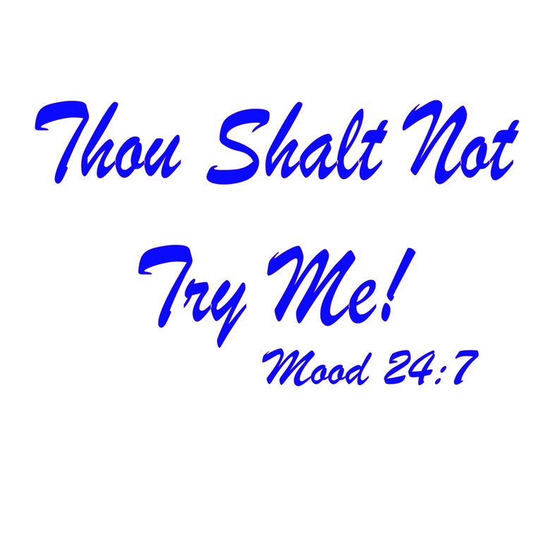 Download Thou Shalt Not Try Me SVG | Etsy