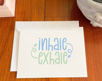 Inhale exhale, encouragement card for women, yoga teacher gift, yoga quote, inspirational notecard, Yoga card, pilates card, self care card