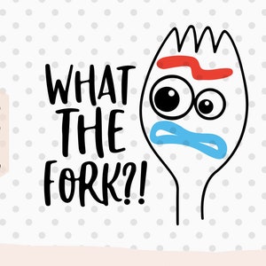 May include: A black and white illustration of a fork with a face. The fork has a red eyebrow and a blue mouth. The text "WHAT THE FORK?!" is written in black below the fork.
