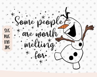 Some People Are Worth Melting for Svg, Snowman Svg, Cute Character ...
