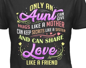Only an Aunt Hugs Like a Mother, Sublimation, DTG, Design Only, Digital Download, Mockup! PNG File for POD Printing, Not a shirt, Pod File