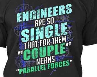 Les ingénieurs sont si célibataires, Couple Means Parallel Forces, Funny Engineering Shirt, Digital Download, Mockup Inclus! PNG, DTG, Impression POD
