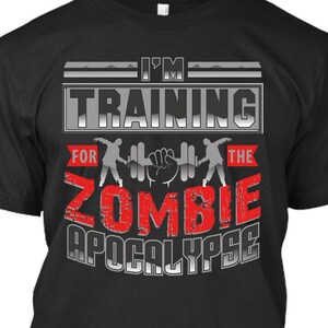 I'm Training For The Zombie Apocalypse, Workout, Digital Download, Mockup Included! PNG File DTG, POD Printing, Not a t-shirt, Pod Pros