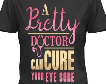 Un joli médecin peut guérir votre mal aux yeux, Girl Power, téléchargement numérique, maquette incluse! Fichier PNG DTG, Impression POD, Pas une chemise, Pod 19