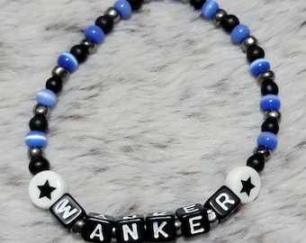 Wanker Beaded Bracelet |  Funny Sarcastic Jewelry Gift | Blue and Black with Stars and Letters