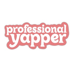 Professional yapper sticker pink, funny therapy stickers, gen z stickers, therapist gift funny, certified yapper sticker for car