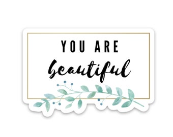 Sticker Vous êtes belle, autocollants de santé mentale pour ordinateurs portables, autocollants d'affirmation positive pour enfants, pack d'autocollants d'affirmation