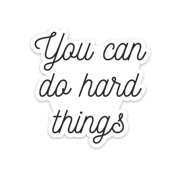you can do hard things sticker, stocking stuffers for teenage girls Christmas gifts for coworkers, positive stickers, secret Santa gifts at