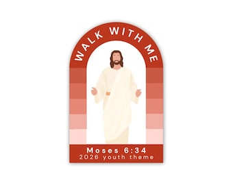2026 young women theme stickers, Walk with me scripture stickers, Walk with Me 2026 youth theme sticker, lds youth theme stickers