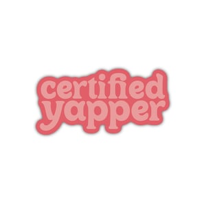 Certified yapper pink sticker, gen z stickers, funny therapy stickers, therapist gift funny, certified yapper decal
