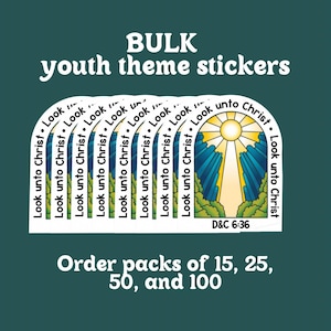Look unto Christ bulk stickers, lds youth 2025 theme vinyl sticker, church of Jesus Christ sticker, lds youth theme 2025 yw camp items