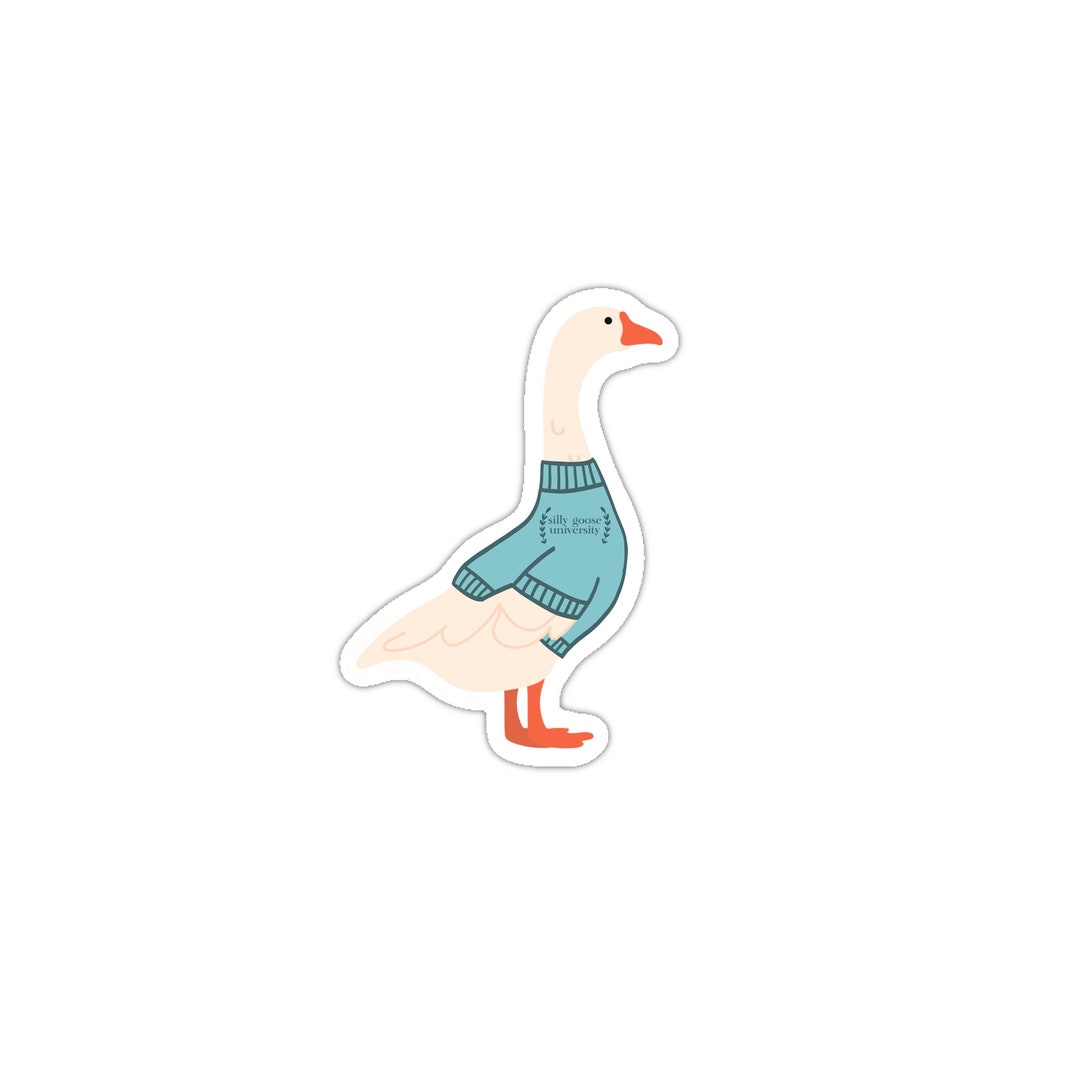 Silly Goose University Sticker, Certified Silly Goose Sticker, Silly ...