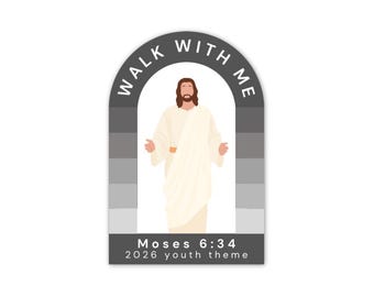 lds youth theme stickers, 2026 young women theme stickers, Walk with me scripture stickers, Walk with Me 2026 youth theme sticker