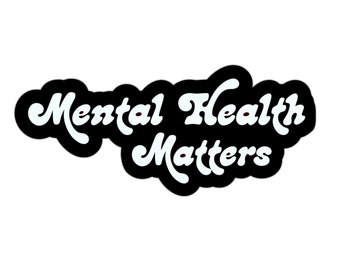 Autocollant de questions de santé mentale, la santé mentale est un autocollant de santé, des autocollants de santé mentale imperméables, des autocollants de sensibilisation à la santé mentale