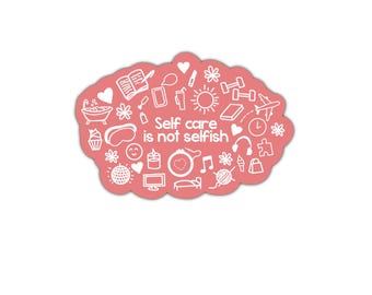 Self care stickers, wellness stickers, mindfulness stickers, encouraging stickers, self love sticker, mental health matters stickers