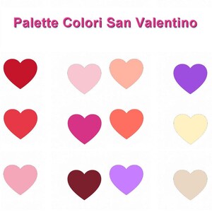 May include: A colour palette featuring twelve heart shapes in shades of red, pink, peach, purple, and beige. The text "Palette Colori San Valentino" is displayed in pink. The hearts are arranged in three rows of four.