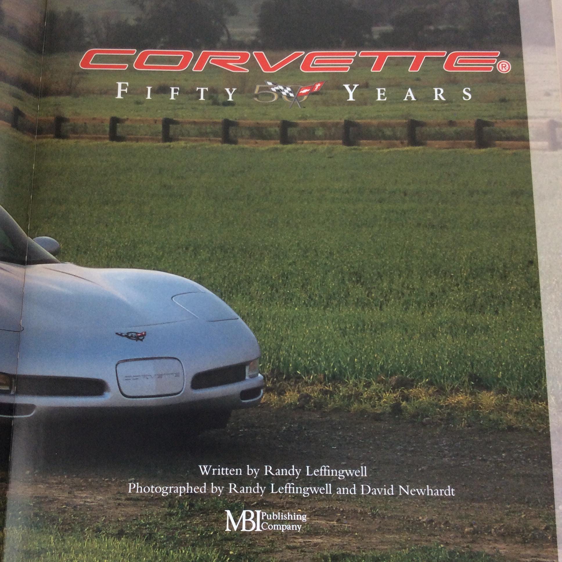 Corvette Fifty Years by Randy Leffingwell -the Official