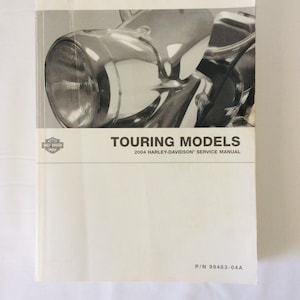 2004 Harley-Davidson Service Manual Official Factory Manual Part Number 99483-04A Touring Models Used VintageFindsFound Reference Manual