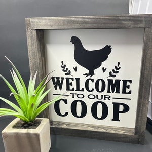 Welcome to Our Coop Sign, Farmhouse Sign, Chicken Sign, Chicken Lover Sign, Chicken Eggs, Farmhouse Decor