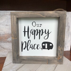 Camping Decor, RV Our Happy Place,Our Happy Place Camper, Travel RV, Vacation RV, Recreational Vehicle Sign, Love Camping Sign