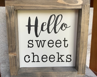 Hello Sweet Cheeks, Bathroom Wall Sign, Farmhouse Style, Bathroom Humor, Guest Bathroom Sign, Rustic Home Decor, Gallery Wall