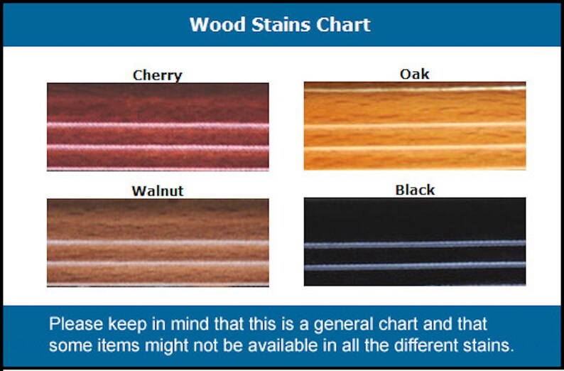 May include: Wood stain color chart showing four different wood stain colors: cherry, oak, walnut, and black.