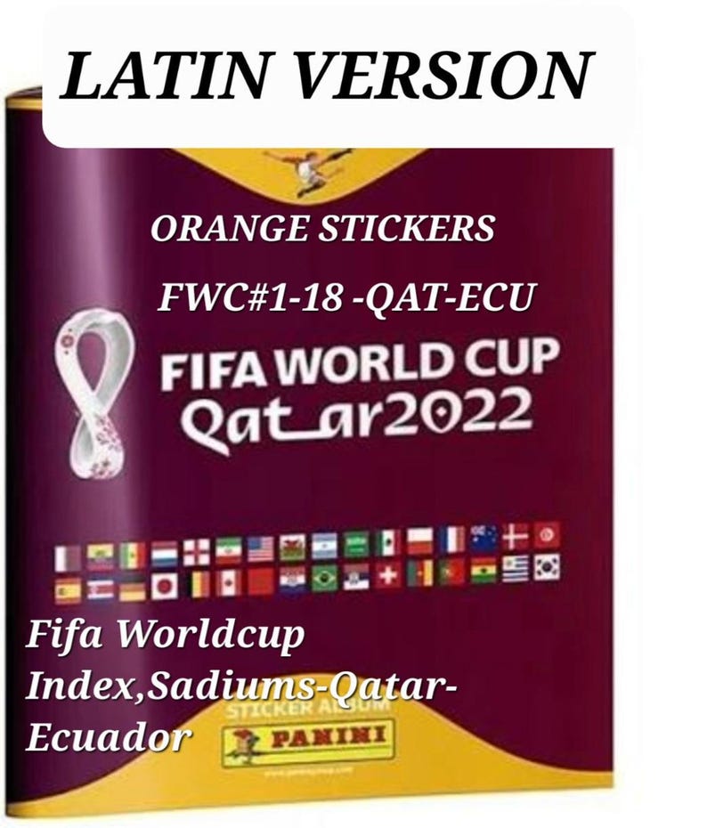 Cromos Panini Copa del Mundo Versión Latina Naranja FWC 1-18 Qatar Ecuador Elige cualquiera imagen 1