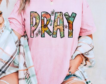 Floral Pray Shirt: Christian Comfort Colors Softstyle Tee