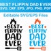 Best Flippin Dad Ever Svg, Fathers Day Svg, Dad Svg Daddy Svg, Best Dad ...