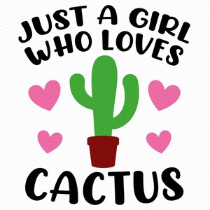 Solo una chica que ama los cactus (svg), cactus (svg), suculentas (svg), archivos png de cactus, clipart de cactus, jardinería (svg), silueta de Cricut (svg)