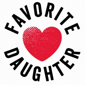 Hija favorita SVG, Archivos hija favorita PNG, Archivos SVG para Cricut, Silueta SVG, Clipart vectorial, Archivos DXF para láser, Archivos de corte SVG