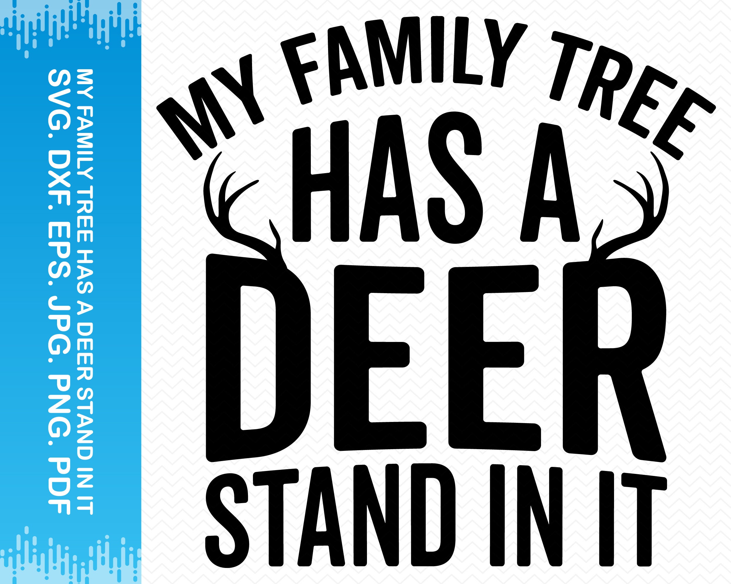 My Family Tree Has A Deer Stand in It Svg Hunting Svg Etsy