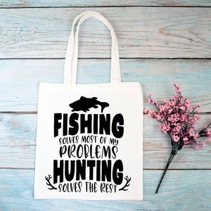 Fishing Solves Most of My Problems Hunting Solves the Rest - Etsy