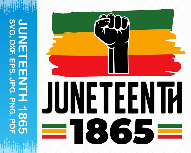 Juneteenth 1865 Svg Juneteenth Svg Black History Svg - Etsy