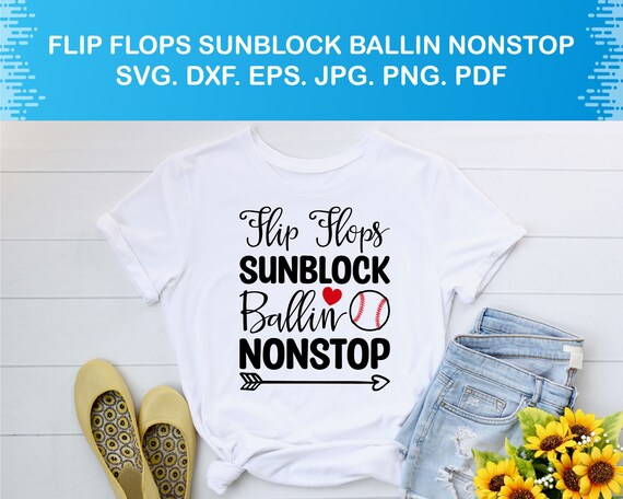 Flip Flops Sun Block Ballin Nonstop Funny Baseball Women's T-Shirt