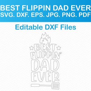 Best Flippin Dad Ever Svg, Fathers Day Svg, Dad Svg Daddy Svg, Best Dad ...