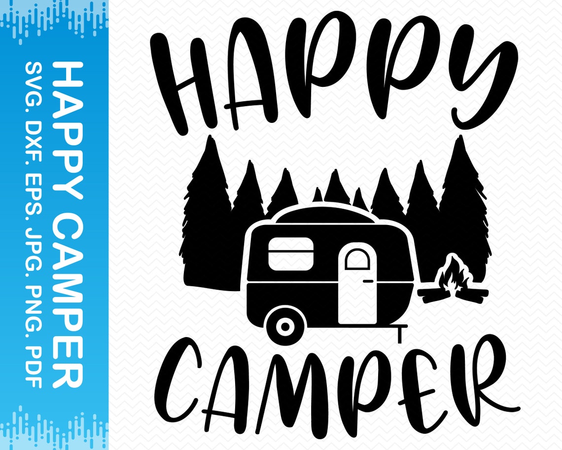 Happy Camper Svg Camping Svg Camper Svg Camper Clipart - Etsy