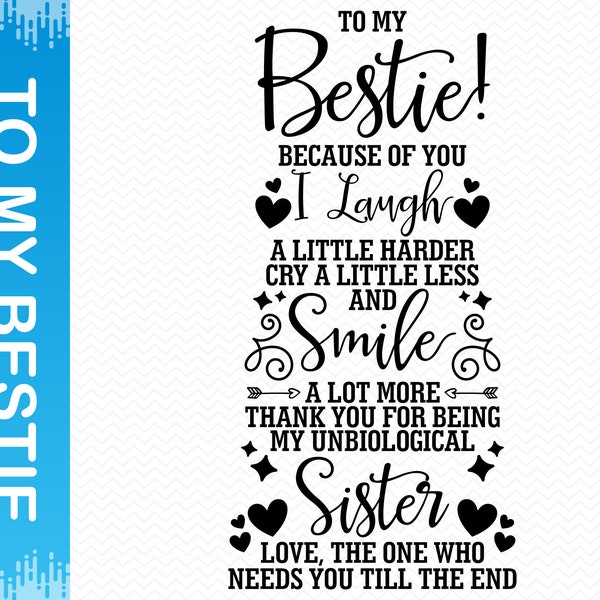 To My Bestie svg, Best friends svg, Best friend svg, Friends Svg Besties svg, Sister svg Sisters svg, Best friend png, Friendship svg Vector