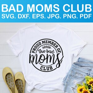 Proud Member of the Bad Moms Club Svg Funny Mom Svg Mothers - Etsy