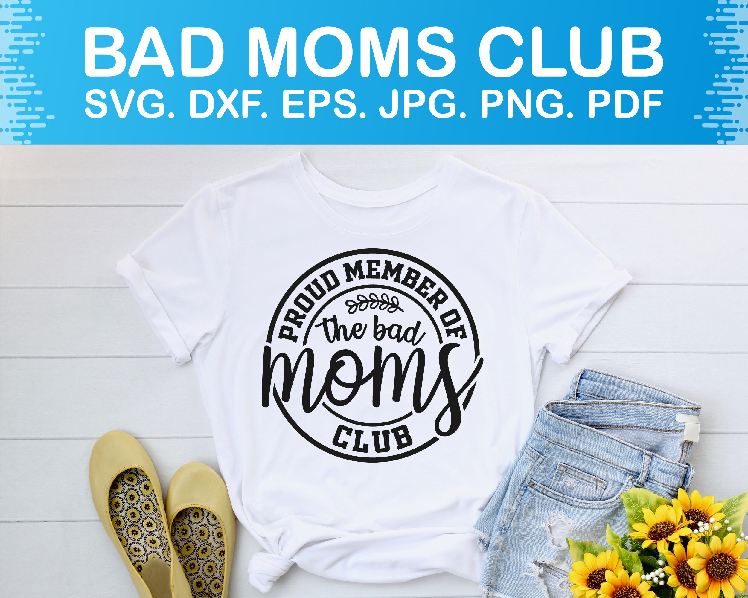 Proud Member of the Bad Moms Club Svg Funny Mom Svg Mothers - Etsy ...