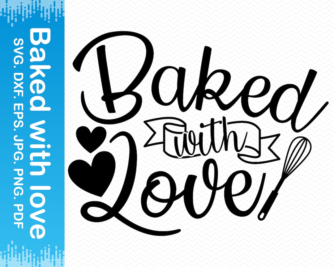 Baked With Love Svg, Baking Svg, Kitchen Svg, Cooking Svg, Pot Holder ...