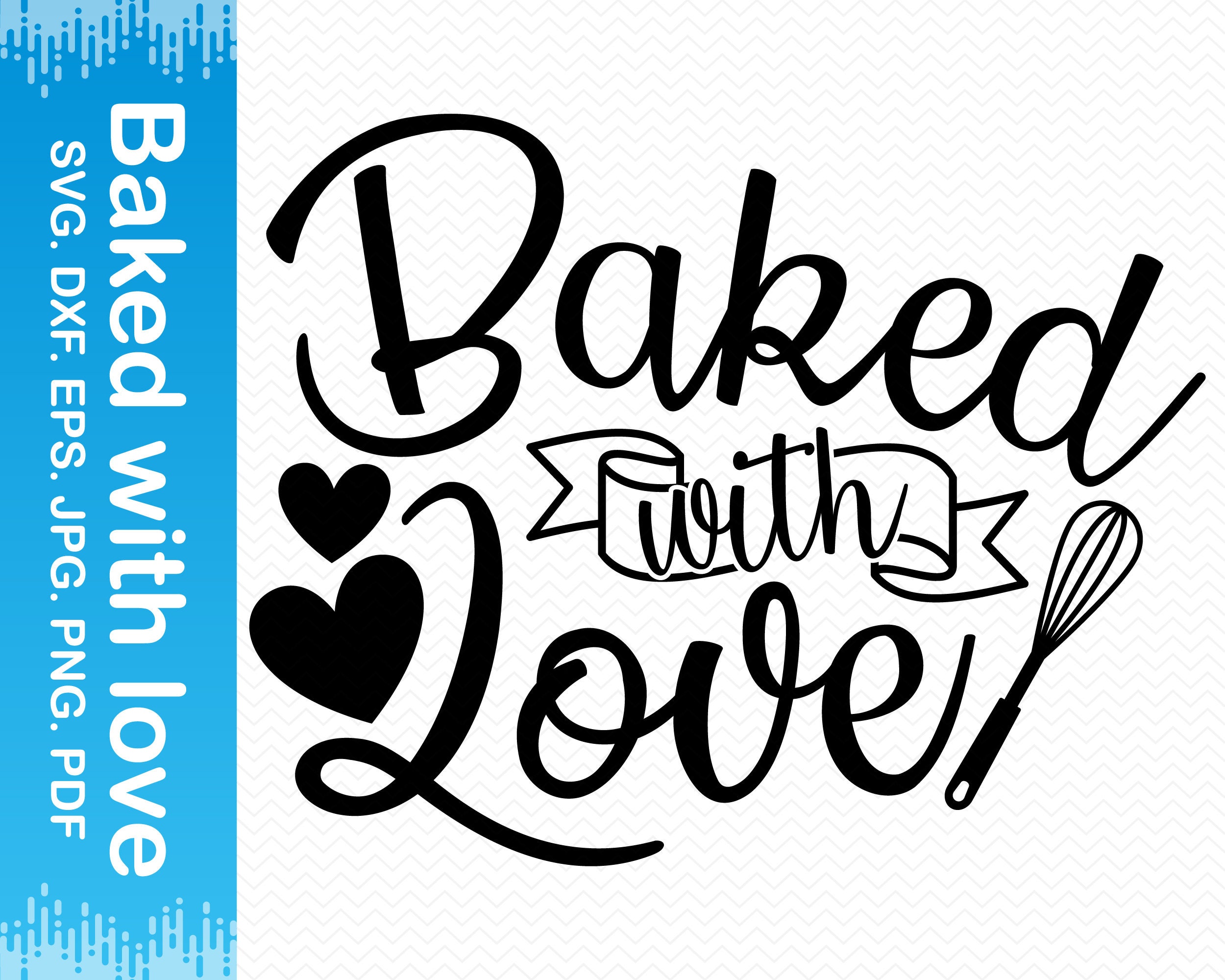 Baked With Love Svg Baking Svg Kitchen Svg Cooking Svg Pot Etsy UK