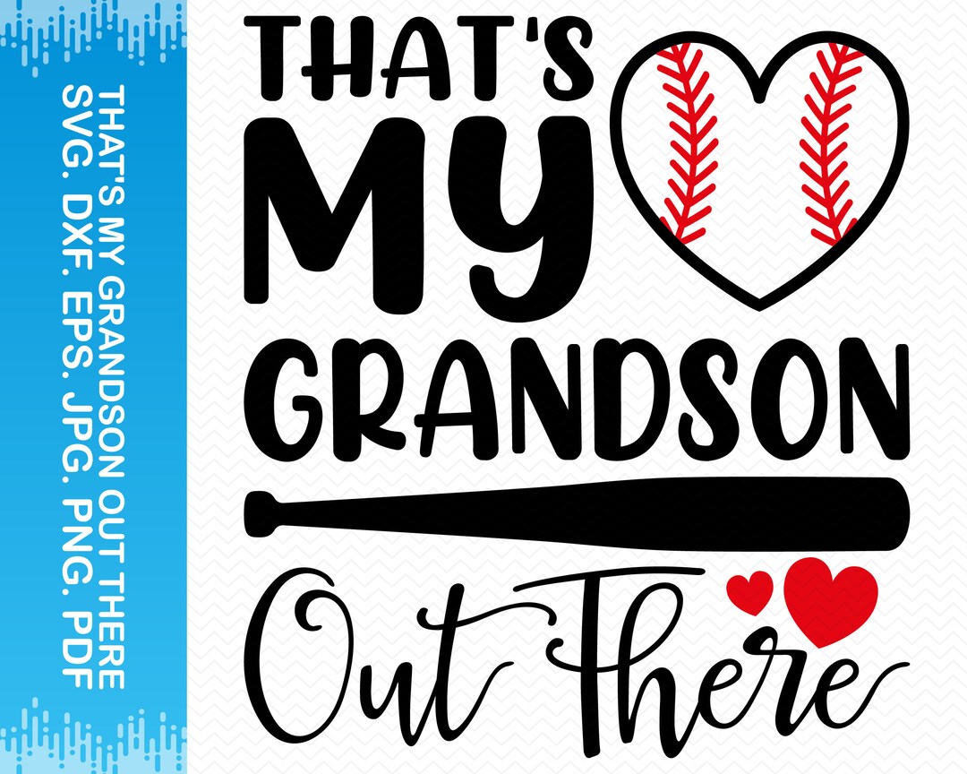That's My Grandson Out There Svg, Baseball Grandma Svg, Grandma Shirt ...