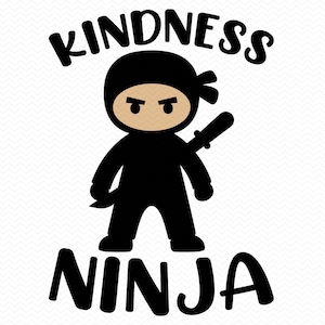 Kindness Ninja svg, svg super-héros, garçon svg, svg soyez gentil, guerrier svg, svg gentillesse, Cricut svg silhouette svg, clipart, fichiers PNG, vecteur