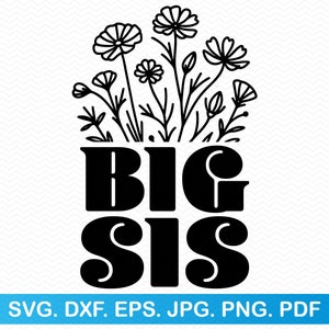 Bloemen grote zus SVG, bloemen SVG grote zus SVG, baby shower SVG, geslacht onthullen SVG, zuster SVG zusters SVG, baby onesie SVG, moeder SVG mama SVG