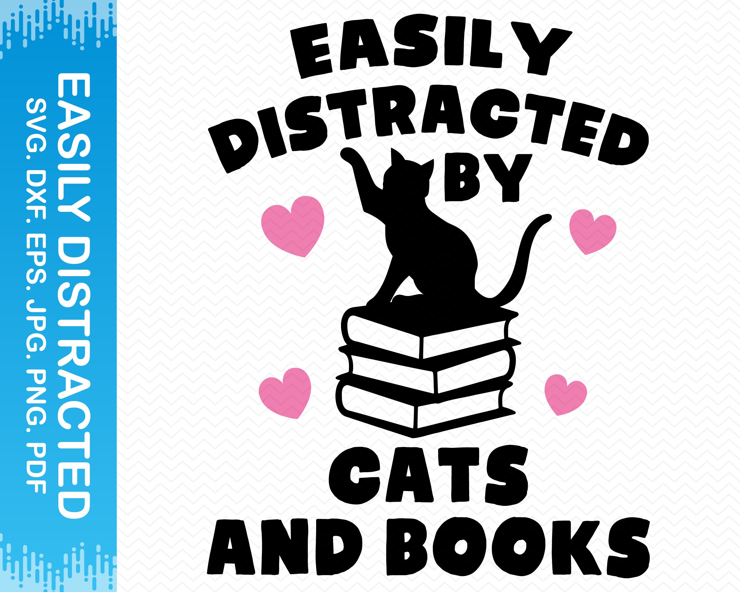 Easily distracted by cats cheap