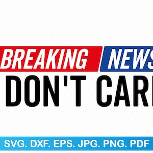 速報ニュースは気にしない svg、皮肉 svg 面白い svg、面白いシャツ svg、面白い名言 svg、面白い png 皮肉 svg、面白い格言 svg クリップアート
