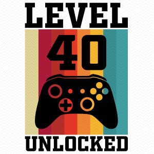 Level 40 Unlocked 40. Geburtstag svg, alles Gute zum Geburtstag svg, Geburtstag png, Geburtstagscliparts, Gamer svg, Gaming svg, Cricut Silhouette glowforge